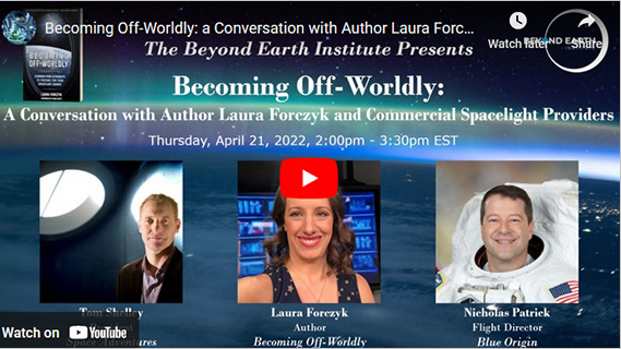Becoming Off-Worldly: a Conversation with Author Laura Forczyk and Commercial Spaceflight Providers
